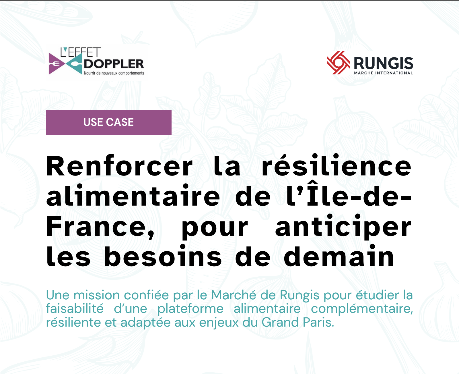 Renforcer la résilience alimentaire de l’Île-de- France, pour anticiper les besoins de demain